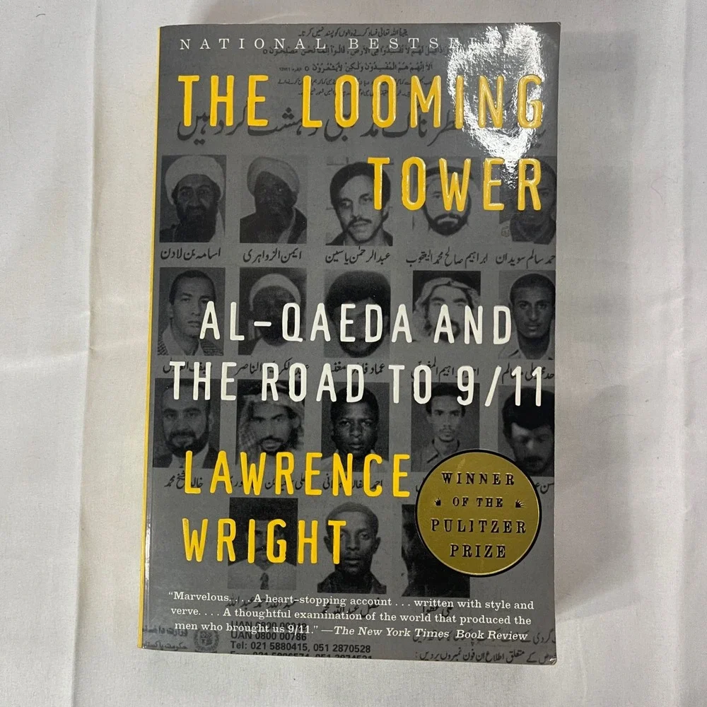 The‎ Looming Tower Al-Qaeda and the Road to 9/11 Lawrence Wright Paperback 2007
